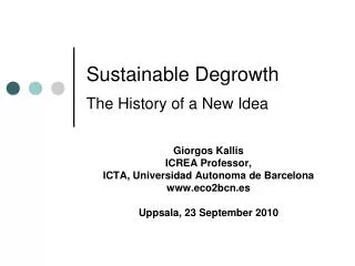 Sustainable Degrowth The History of a New Idea