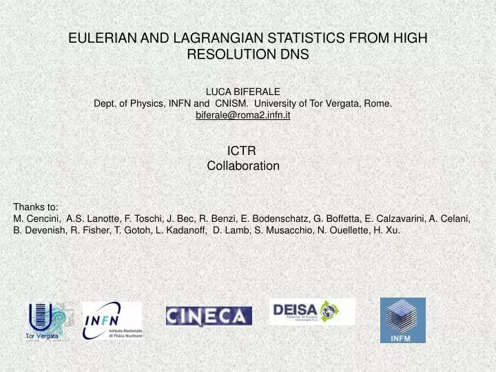 eulerian and lagrangian statistics from high resolution dns