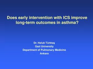 Does early intervention with ICS improve long-term outcomes in asthma?