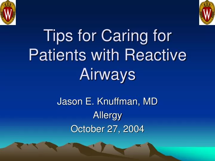 tips for caring for patients with reactive airways