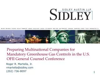 Roger R. Martella, Jr.				 rmartella@sidley		 (202) 736-8097