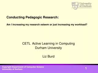 Conducting Pedagogic Research: Am I increasing my research esteem or just increasing my workload?