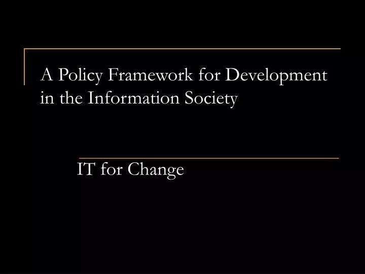a policy framework for development in the information society