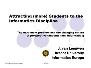 The enrolment problem and the changing nature of prospective students (and informatics)
