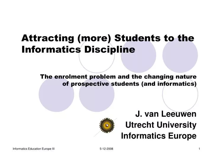 the enrolment problem and the changing nature of prospective students and informatics