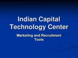 Indian Capital Technology Center