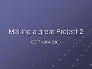 Making a great Project 2