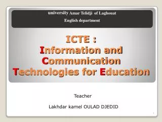 ICTE : I nformation and C ommunication T echnologies for E ducation