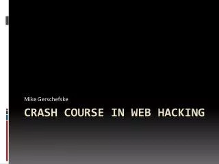 Crash Course in Web Hacking