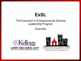 ExSL The Execution in Entrepreneurial Schools Leadership Program Overview