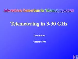 Telemetering in 3-30 GHz