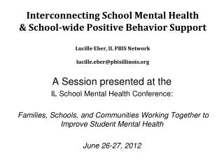 A Session presented at the IL School Mental Health Conference: