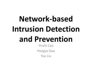 Network-based Intrusion Detection and Prevention