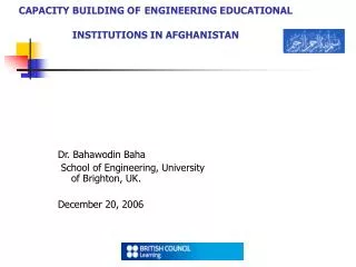 CAPACITY BUILDING OF ENGINEERING EDUCATIONAL INSTITUTIONS IN AFGHANISTAN