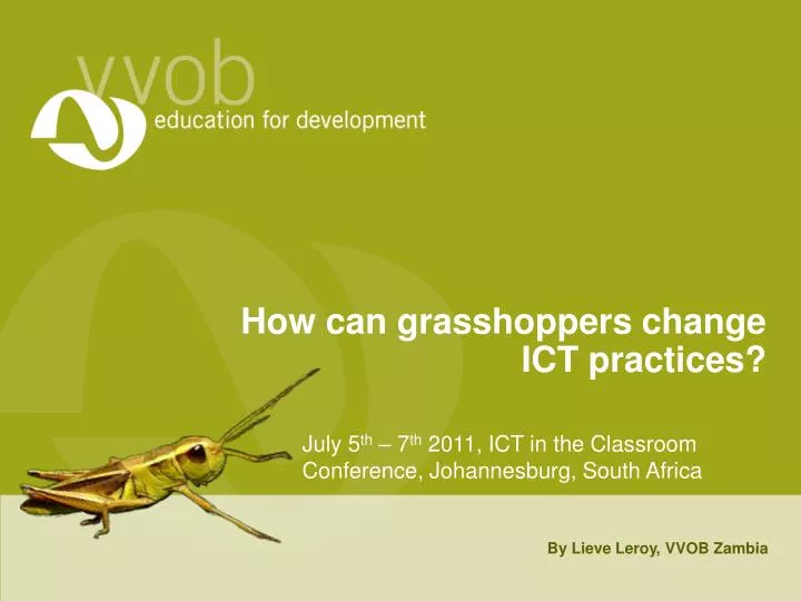 how can grasshoppers change ict practices