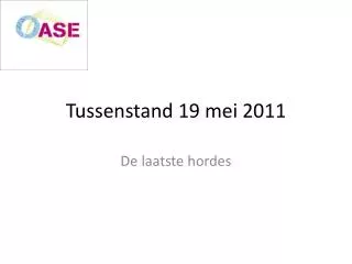 tussenstand 19 mei 2011