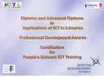 Diploma and Advanced Diploma in Applications of ICT in Libraries - slide 1