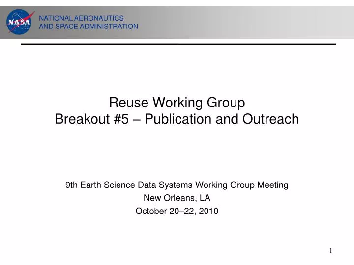 reuse working group breakout 5 publication and outreach