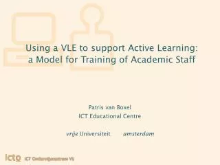 Using a VLE to support Active Learning: a Model for Training of Academic Staff