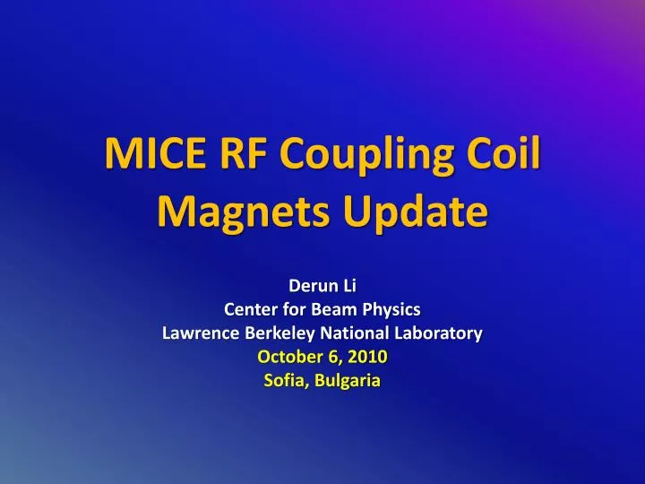 mice rf coupling coil magnets update