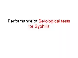 Performance of Serological tests for Syphilis