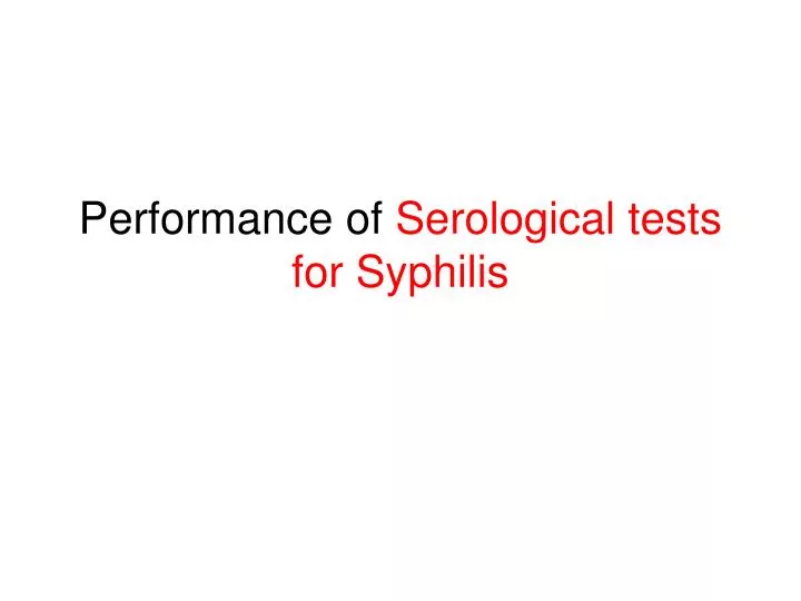 performance of serological tests for syphilis