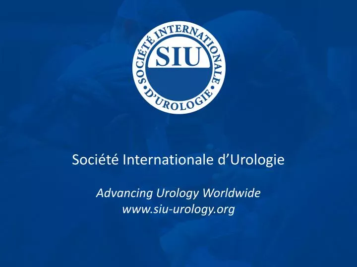 soci t internationale d urologie advancing urology worldwide www siu urology org