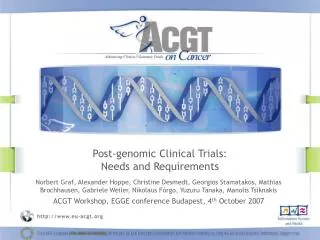 Post-genomic Clinical Trials: Needs and Requirements