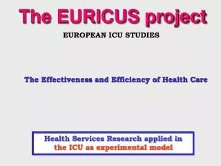 Health Services Research applied in the ICU as experimental model