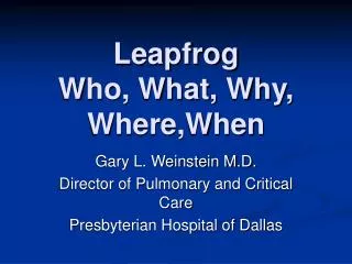 Leapfrog Who, What, Why, Where,When