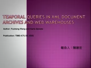 Temporal Queries in XML Document Archives and Web Warehouses