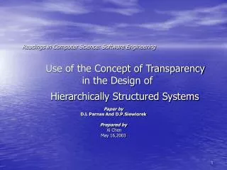 Paper by D.L Parnas And D.P.Siewiorek Prepared by Xi Chen May 16,2003