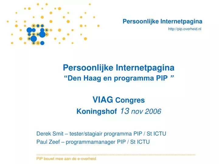 persoonlijke internetpagina den haag en programma pip viag congres koningshof 13 nov 2006