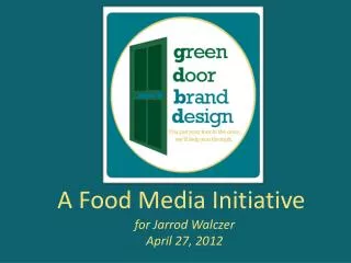A Food Media Initiative
