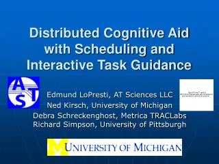 Distributed Cognitive Aid with Scheduling and Interactive Task Guidance