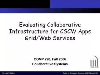 Evaluating Collaborative Infrastructure for CSCW Apps Grid/Web Services