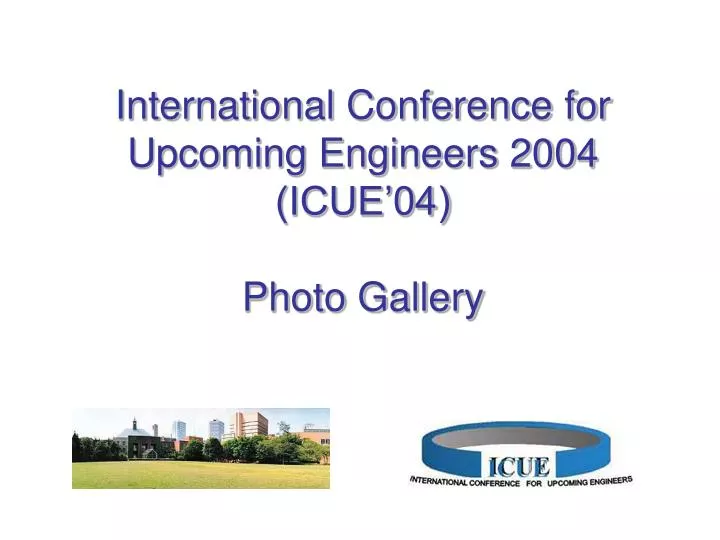 international conference for upcoming engineers 2004 icue 04 photo gallery