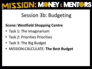 Session 3b: Budgeting