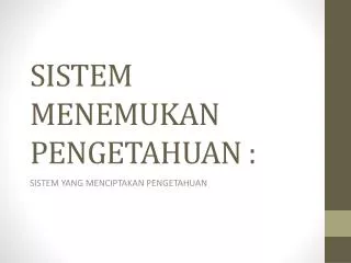 sistem menemukan pengetahuan