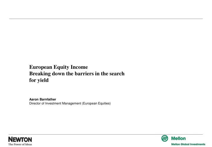 european equity income breaking down the barriers in the search for yield
