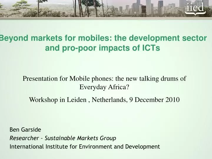beyond markets for mobiles the development sector and pro poor impacts of icts