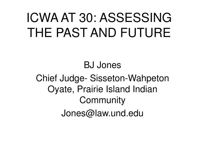 icwa at 30 assessing the past and future