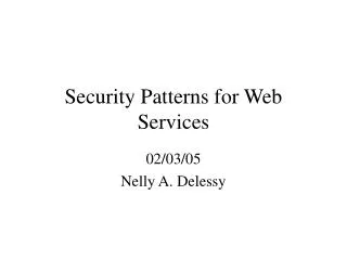 Security Patterns for Web Services