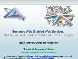 Semantic Web Enabled Web Services: State-of-Art and Industrial Challenges