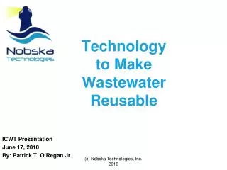 Technology to Make Wastewater Reusable