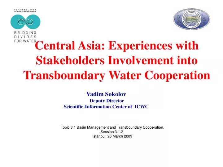 central asia experiences with stakeholders involvement into transboundary water cooperation