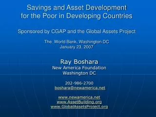 Ray Boshara New America Foundation Washington DC 202-986-2700 boshara@newamerica