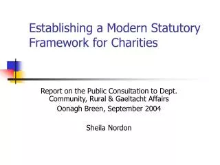 Establishing a Modern Statutory Framework for Charities