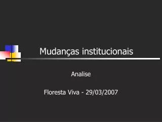 mudan as institucionais