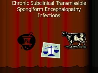 Chronic Subclinical Transmissible Spongiform Encephalopathy Infections